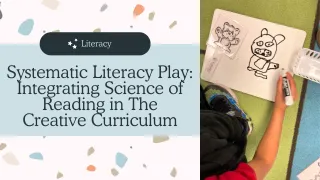 Systematic Literacy Play: Integrating Science of Reading in Creative Curriculum