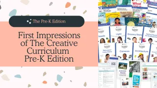 First Impressions of The Creative Curriculum Pre-K Edition