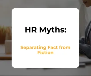 HR Myths: Separating Fact from Fiction