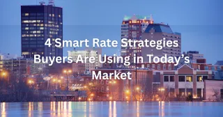 4 Ways Homebuyers Can Lower Their Mortgage Rate in 2025