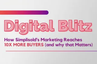 Digital Blitz: How SimpliSold’s  Marketing Reaches 10x More Buyers (and Why That Matters)