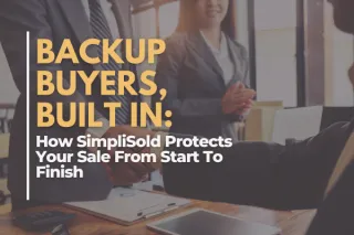 Backup Buyers, Built In: How SimpliSold Protects Your Sale from Start to Finish