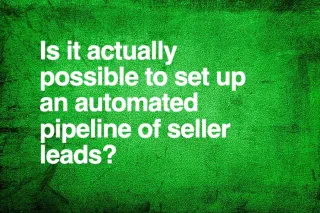 Seller leads on autopilot …fact of fiction?
