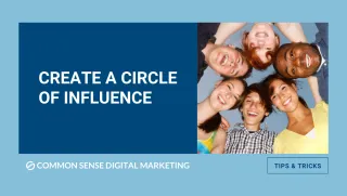 Create a Circle of Influence