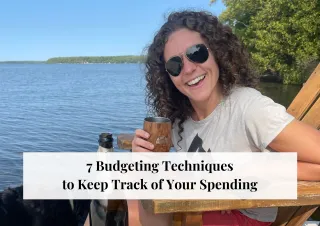 7 Budgeting Techniques to Keep Track of Your Spending
