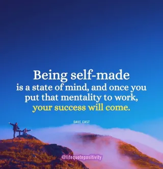 10 GREAT QUOTES ABOUT BEING SELF-MADE