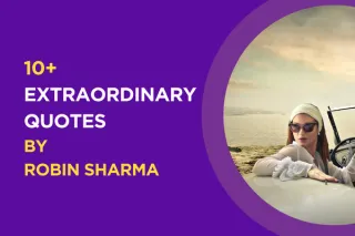 10 Extraordinary Quotes by Robin Sharma