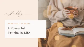 9 Powerful Truths in Life