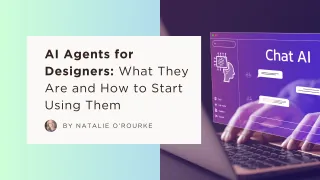 

AI Agents for Designers: What They Are and How to Start Using Them