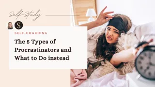 5 TYPES OF PROCRASTINATORS