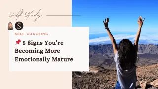 📌 5 Signs You’re Becoming More Emotionally Mature