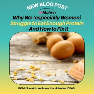 Why We (especially women) Struggle to Eat Enough Protein – And How to Fix It