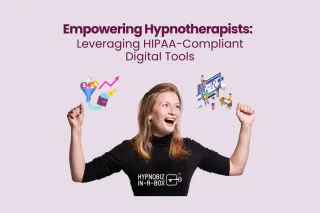 HIPAA-Compliant Digital Tools for Hypnotherapy Business
