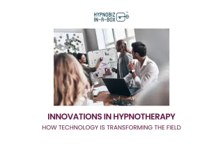 Tech Advancements in Hypnosis: Transforming the Field