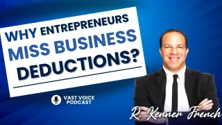 Why Entrepreneurs Miss Business Deductions?
