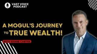 A Mogul's Journey to True Wealth!