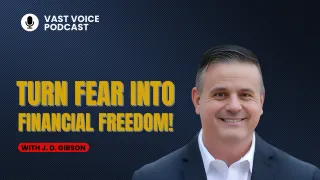 Turn Fear into Financial Freedom!