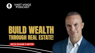 Build Wealth Through Real Estate!