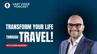 Transform Your Life Through Travel!