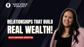 Relationships That Build Real Wealth!
