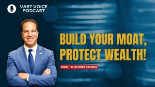 Build Your Moat, Protect Wealth!
