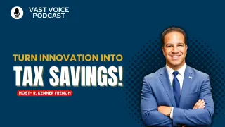Turn Innovation Into Tax Savings!