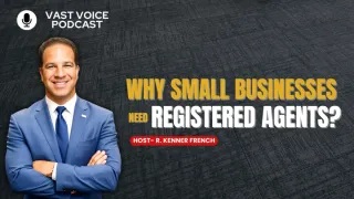 Why Small Businesses Need Registered Agents?