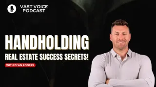 Handholding Real Estate Success Secrets!