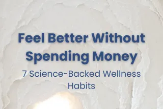 7 Free Wellness Habits That Will Transform Your Life (Starting Today)