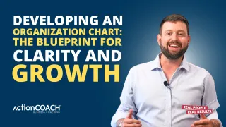 Developing an Organization Chart: The Blueprint for Business Clarity and Growth