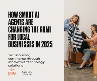 How Smart AI Agents Are Changing the Game for Local Businesses in 2025