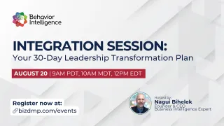 August 20, 2025 - Integration Session: Your 30-Day Leadership Plan