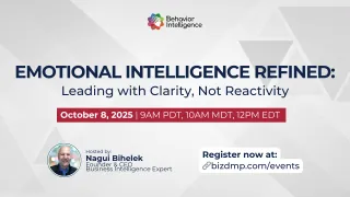October 8, 2025 - Emotional Intelligence Refined: Leading with Clarity, Not Reactivity