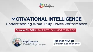October 15, 2025 - Motivational Intelligence: Understanding What Truly Drives Performance
