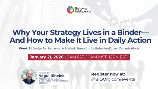 January 21, 2026 - Why Your Strategy Lives in a Binder—And How to Make It Live in Daily Action