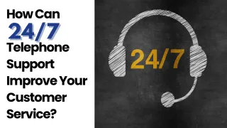 How 24-Hour Telephone Service is Revolutionizing Customer Support