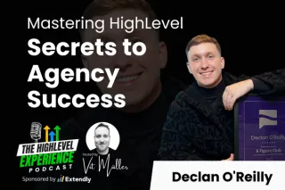 Unlocking Business Potential with Declan O'Reilly: HighLevel Strategies for Success