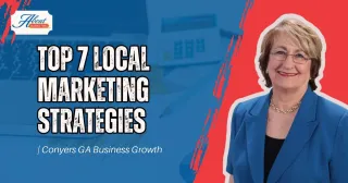 Powerful, Proven Tactics to Attract More Customers and Drive Sales in Conyers