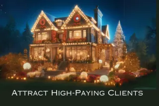 7 Proven Strategies to Attract High-Paying Clients for Your Holiday Lighting Business