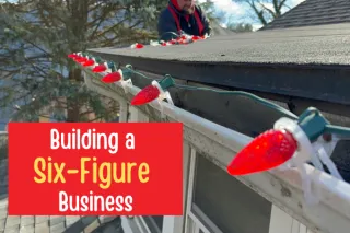 Building a Six Figure Christmas Lights Installation Business