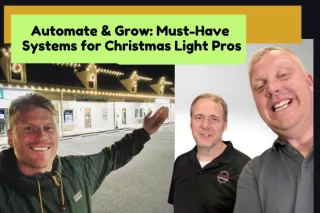 Automate & Grow: Must-Have Systems for Christmas Light Pros