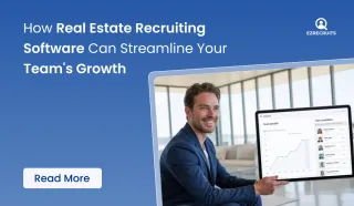 How Real Estate Recruiting Software Can Streamline Your Team's Growth