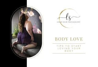Body Love: Tips To Start Loving Your Body