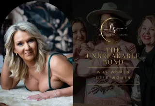 The Unbreakable Bond: Why Women Need Women
