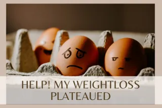 Why Does Weight Loss Plateau & What Should I Do When it Happens 