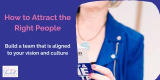 How to attract the right people