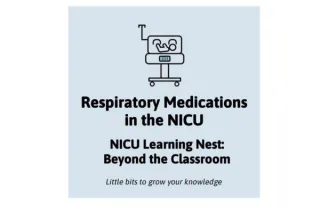 Respiratory Medications in the NICU
