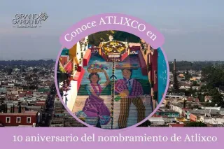 10 aniversario del nombramiento de Atlixco