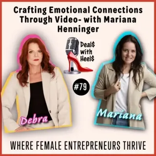 Crafting Emotional Connections Through Video- with Mariana Henninger Episode 79