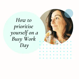 How to prioritise yourself on a busy work day